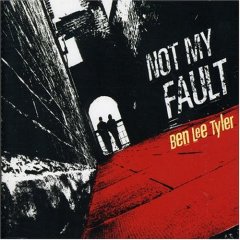 Ben Lee Tyler - Not My Fault
