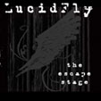 Lucidfly - The Escape Stage