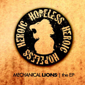 Hopeless Heroic  Mechanical Lions EP