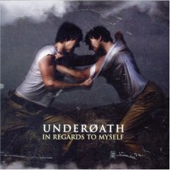 Underoath - In Regards To Myself