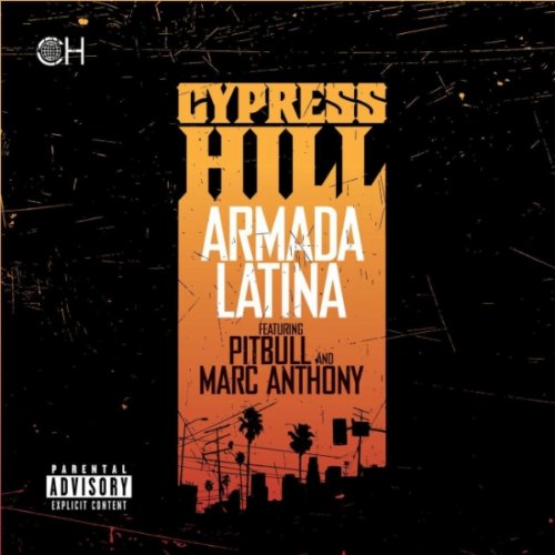 Cypress Hill - Armada Latina