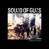Sound Of Guns - Elementary Of Youth