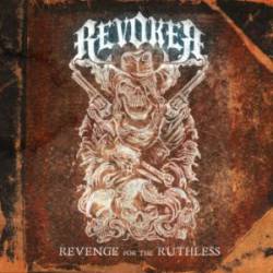 Revoker - Revenge for the Ruthless