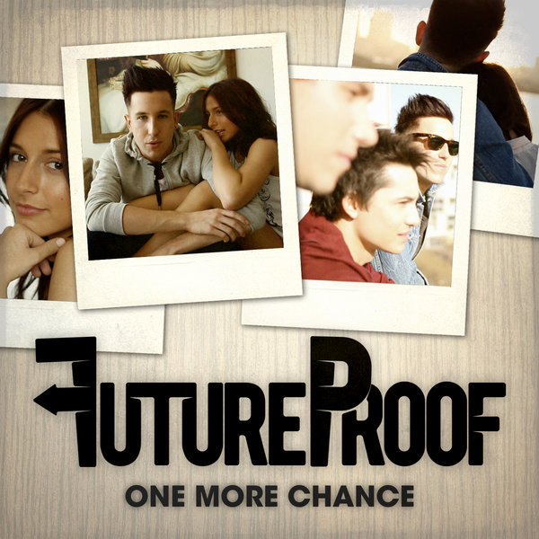 FutureProof - One More Chance
