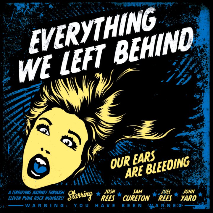 Everything We Left Behind - Our Ears Are Bleeding
