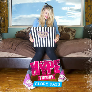 The Hype Theory - Glory Days