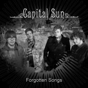 Capital Sun - Forgotten Songs
