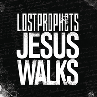 Lostprophets - Jesus Walks
