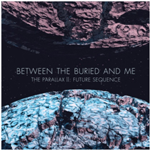 Between The Buried and Me - The Parallax II: Future Sequence