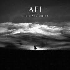 AFI - I Hope You Suffer