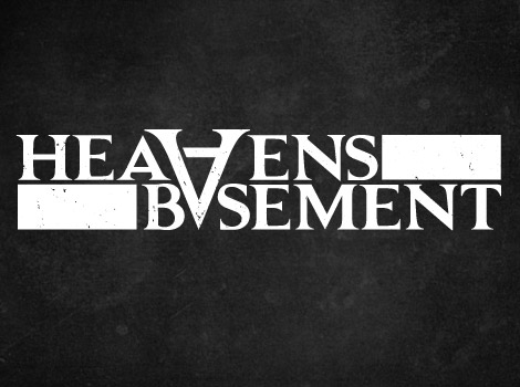 Heavens Basement - Heart Breaking Son Of A Bitch