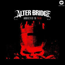 Alter Bridge - Addicted To Pain