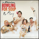 Bowling For Soup - Im Gay