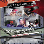 Guttermouth - Beyond Warped