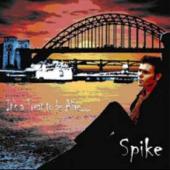 Spike - It's A Treat To Be Alive