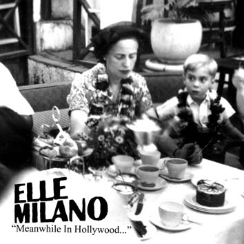 Elle Milano - Meanwhile In Hollywood