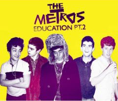 The Metros - Education PT 2.