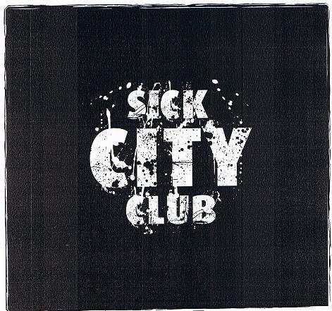 Sick City Club - Sign Of The Times
