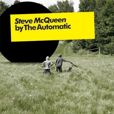The Automatic - Steve McQueen
