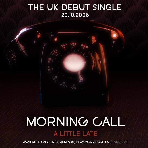 Morning Call - A Little Late
