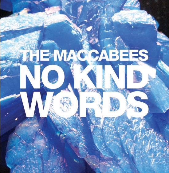 The Maccabees  No Kind Words 