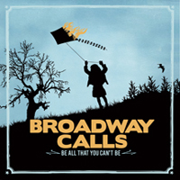 Broadway Calls - Be All You Can't Be