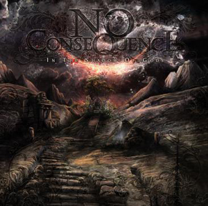 No Consequence - In The Shadow Of The Gods