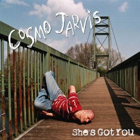 Cosmo Jarvis - She's Got You