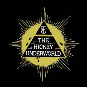 The Hickey Underworld - Blonde Fire